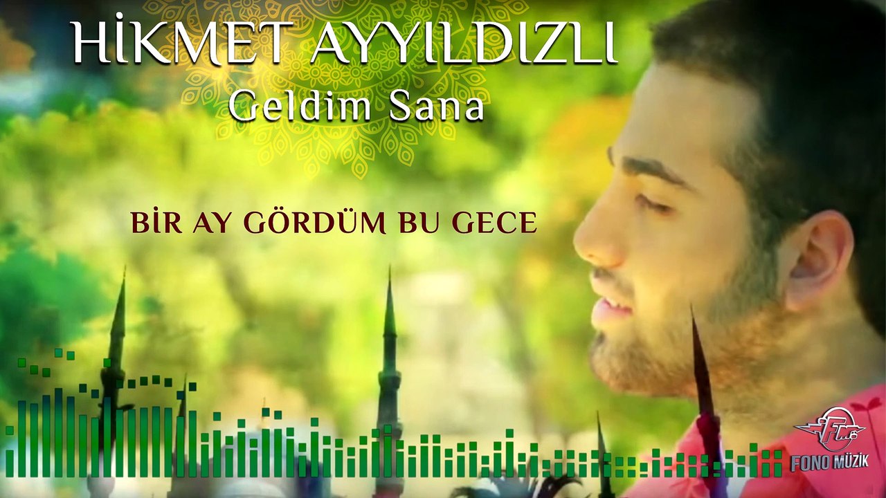 Hikmet Ayyıldızlı - Bir Ay Gördüm Bu Gece