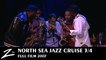 North Sea Jazz Cruise 2007 -  Texas Horns - Episode 3 - Full FILM HD