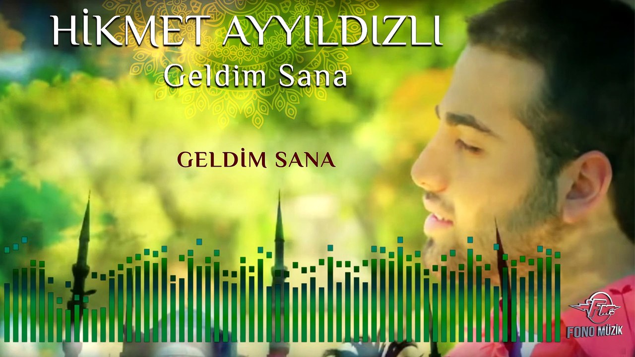Hikmet Ayyıldızlı - Geldim Sana