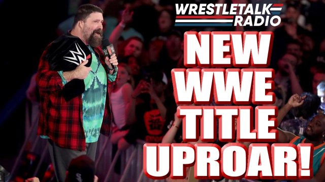 New WWE Title UPROAR!! WWE Star SLAMS Creative Team!! Huge WWE Return REVEALED!! - WrestleTalk Radio