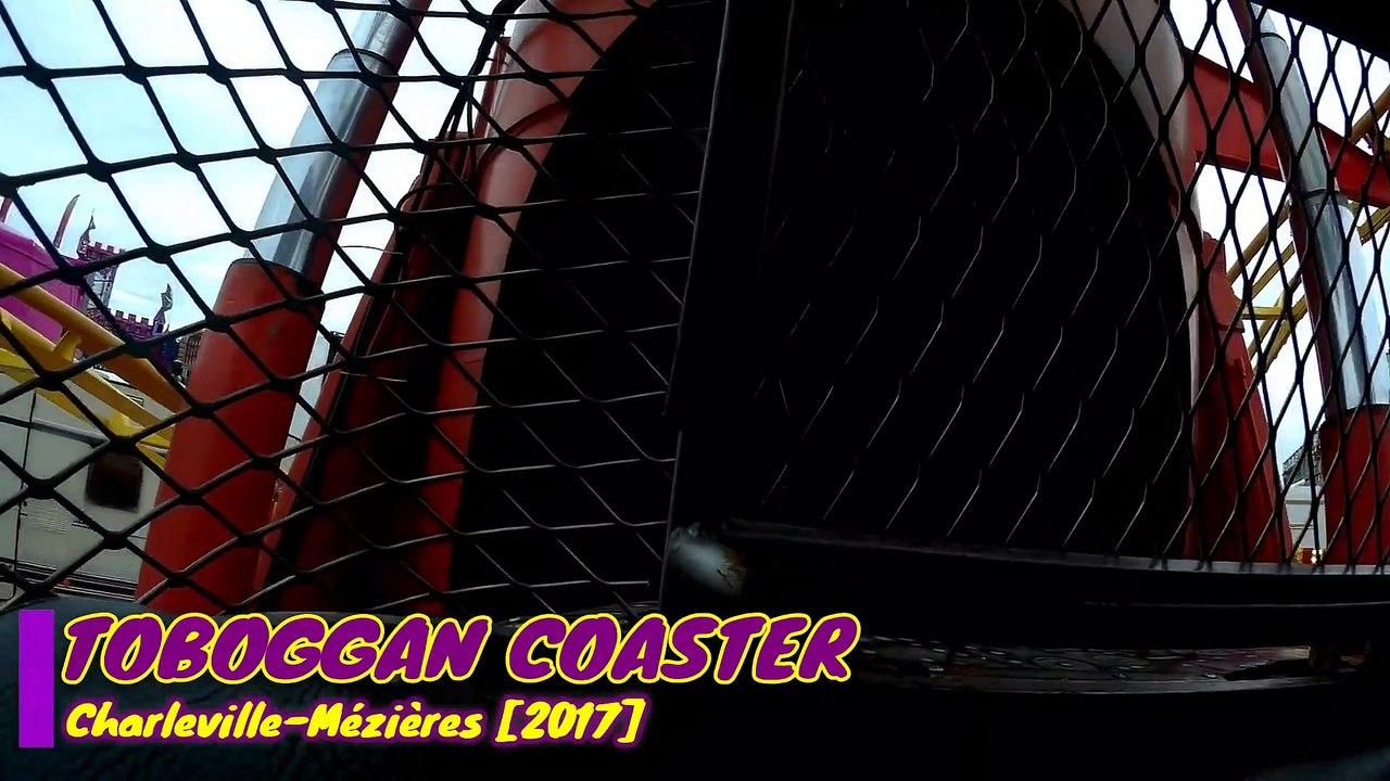 Toboggan Coaster (Onride) - Fête Foraine Charleville-Mézières 2017