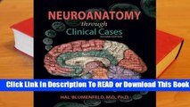 [Read] Neuroanatomy Through Clinical Cases  For Online