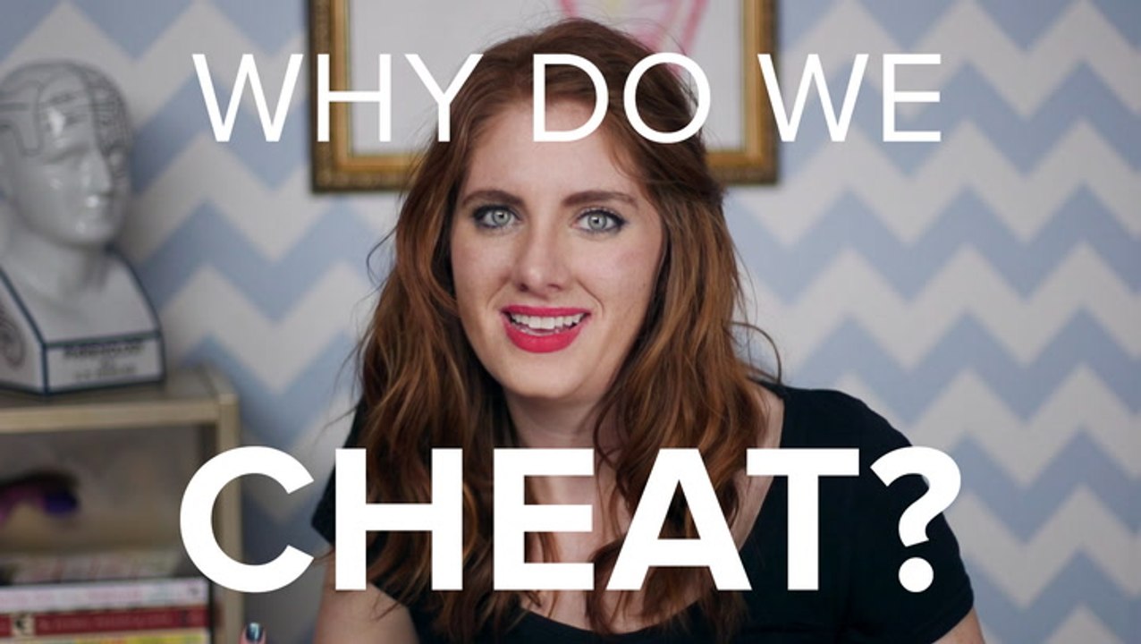 Why Do We Cheat?