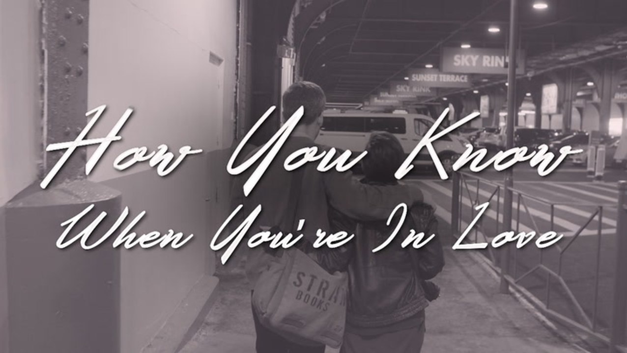 How You Know When You're In Love