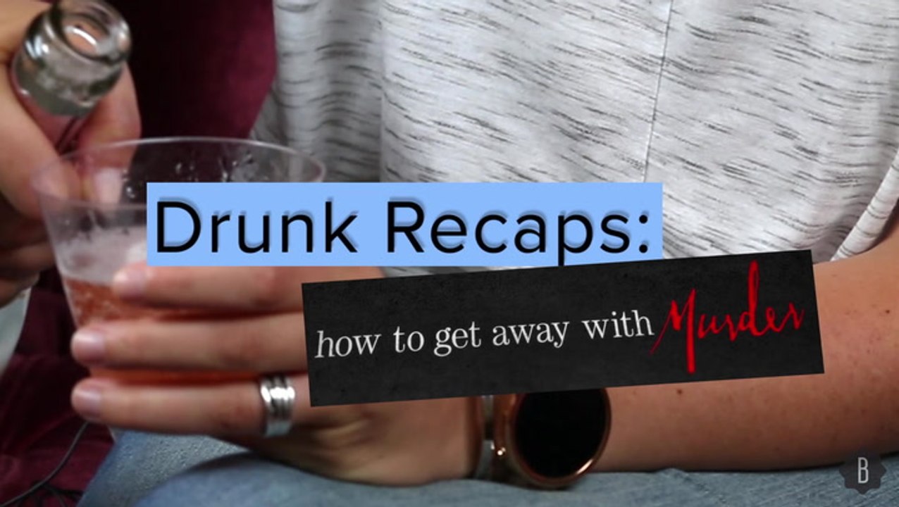 How To Get Away With Murder Season 1 Recap: Drunk Edition