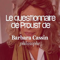 La questionnaire de Proust de Barbara Cassin
