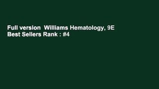 Full version  Williams Hematology, 9E  Best Sellers Rank : #4