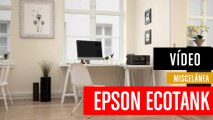 Epson EcoTank_ impresión sin cartuchos y a un coste extraordinariamente bajo