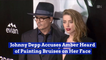 Johnny Depp Believes Amber Heard Faked Her Bruises