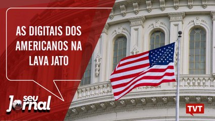 As digitais dos americanos na Lava Jato