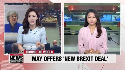 May offers 'new deal' to try to break Brexit deadlock