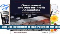 [Read] Government and Not-For-Profit Accounting: Concepts and Practices  For Kindle