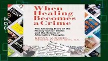 Best product  When Healing Becomes a Crime: The Amazing Story of the Hoxsey Cancer Clinics and the
