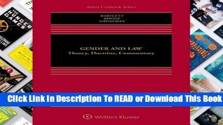 Full E-book  Gender and Law: Theory, Doctrine, Commentary (Aspen Casebook)  Best Sellers Rank : #3