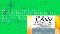 Online 50 Real Law School Personal Statements: And Everything You Need to Know to Write Yours