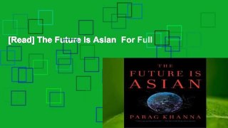 [Read] The Future Is Asian  For Full