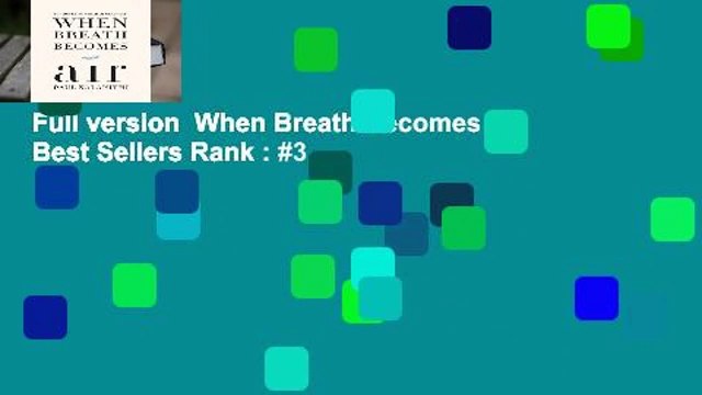 Full version When Breath Becomes Air Best Sellers Rank : #3