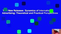 Trial New Releases  Dynamics of International Advertising: Theoretical and Practical Perspectives