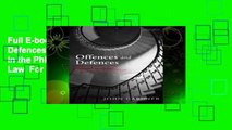Full E-book Offences and Defences: Selected Essays in the Philosophy of Criminal Law  For Full