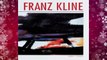 Full E-book  Franz Kline  Review