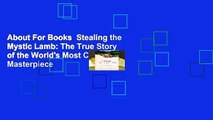 About For Books  Stealing the Mystic Lamb: The True Story of the World's Most Coveted Masterpiece