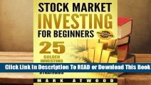 [Read] Stock Market Investing for Beginners: 25 Golden Investing Lessons   Proven Strategies  For