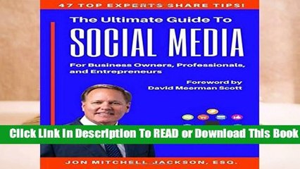 Online The Ultimate Guide to Social Media For Business Owners, Professionals and Entrepreneurs