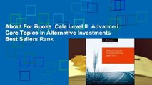 About For Books  Caia Level II: Advanced Core Topics in Alternative Investments  Best Sellers Rank