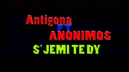 Anti Ft Anonimos - S'jemi Te Dy (2013)
