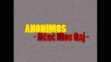 Anonimos - Nënë Mos Qaj (2014)