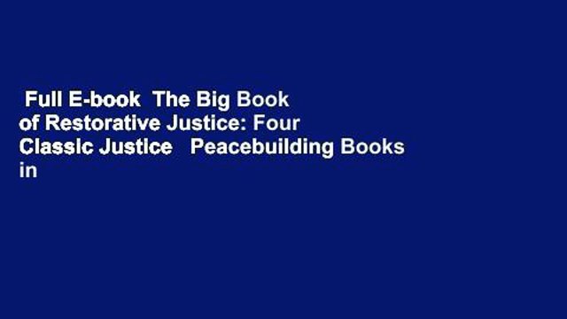 Full E-book The Big Book of Restorative Justice: Four Classic Justice Peacebuilding Books in
