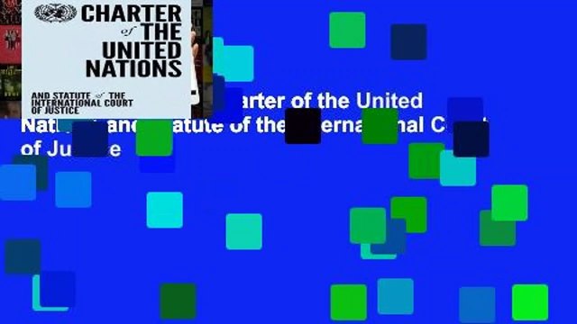 About For Books Charter of the United Nations and Statute of the International Court of Justice