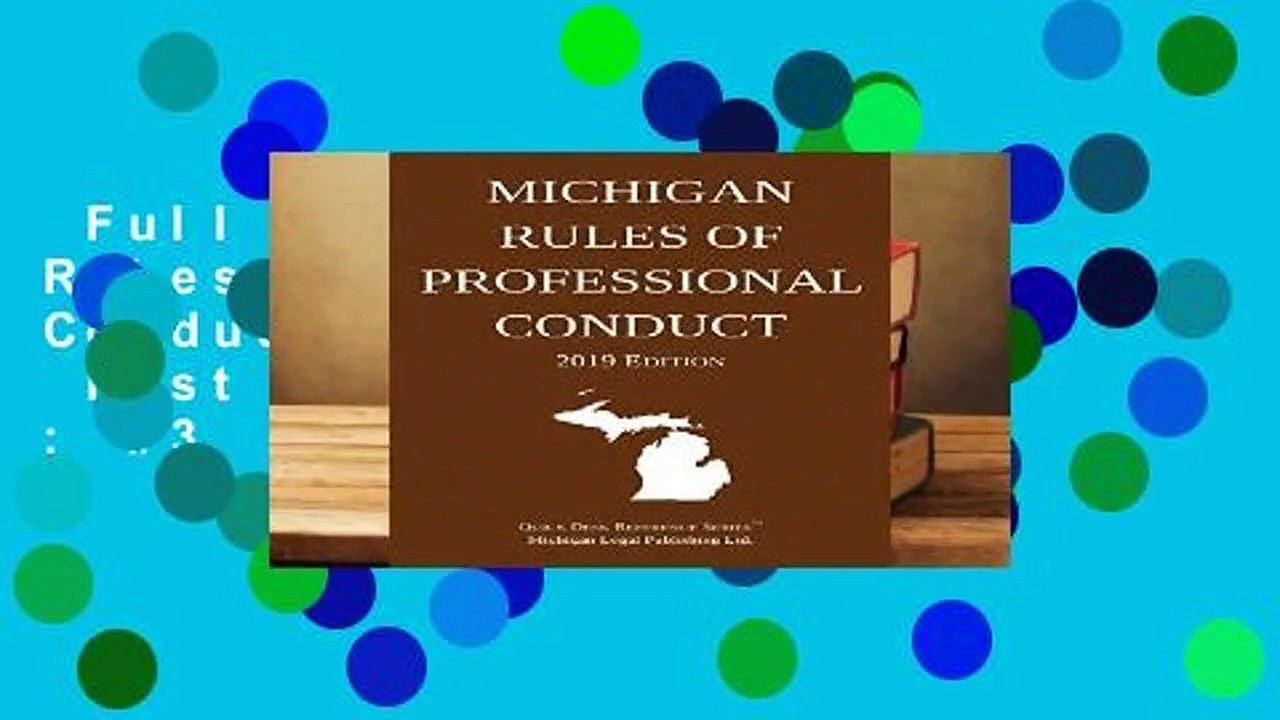 Full version  Michigan Rules of Professional Conduct; 2019 Edition  Best Sellers Rank : #3