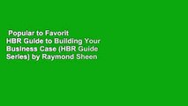 Popular to Favorit  HBR Guide to Building Your Business Case (HBR Guide Series) by Raymond Sheen