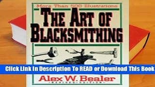 Online The Art of Blacksmithing  For Full