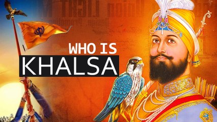 Who is Khalsa? Explained in English - Just Sikh Things