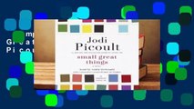 Complete acces  Small Great Things by Jodi Picoult