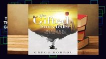 Trial New Releases  The Gifted Storyteller: The Power Is in the Story You Tell by Gregg Korrol