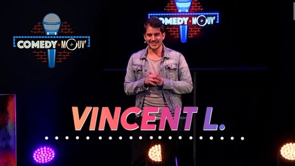 VINCENT L. @Comedy Mouv'