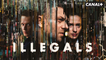 Illegals - Bande Annonce - CANAL+