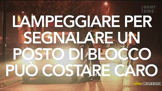 Perché non bisogna mai segnalare la presenza della polizia con i fari dell’auto