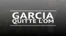 Ligue 1 - Rudi Garcia quitte l'OM