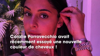 Coralie Porrovecchio : sous le CHOC après sa nouvelle couleur de cheveux, elle prend une décision radicale
