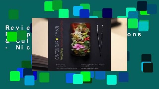 Review Canton Flair: Recipes Design, Traditions & Culture Made in China - Nicolas Vienne
