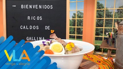 ¡SUCULENTO caldito de gallina levanta enfermos! | Venga la Alegría