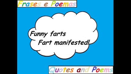 Funny farts: Fart manifested! [Quotes and Poems]