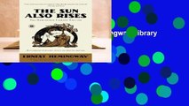 The Sun Also Rises: The Hemingway Library Edition