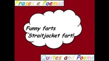 Funny farts: Straitjacket fart! [Quotes and Poems]