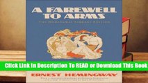 A Farewell to Arms: The Hemingway Library Edition