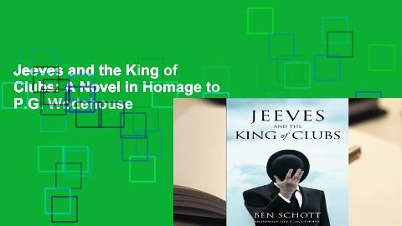 Jeeves and the King of Clubs: A Novel in Homage to P.G. Wodehouse